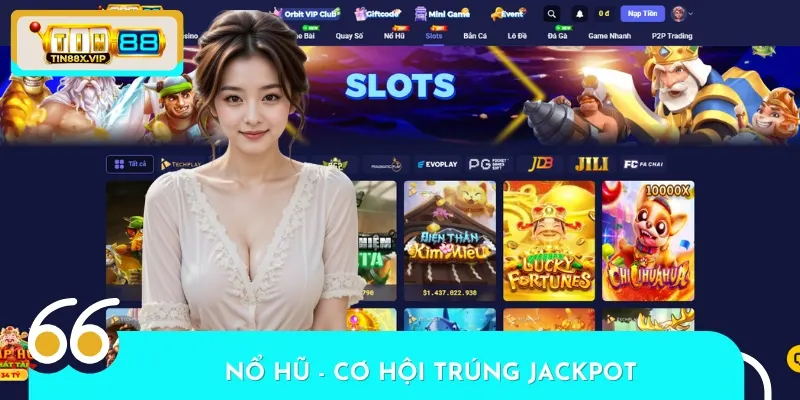 Nổ hũ là một trong những siêu phẩm đắt khách hàng đầu